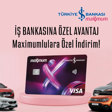 İŞ BANKASINA ÖZEL AVANTAJ!